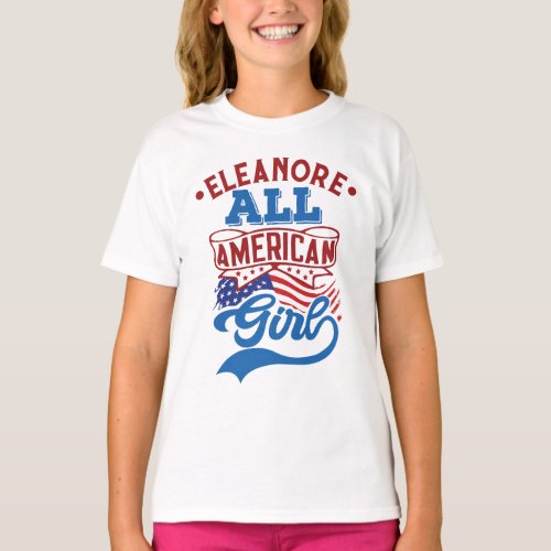 All american girl 4th july patriotic name matching T_Shirt