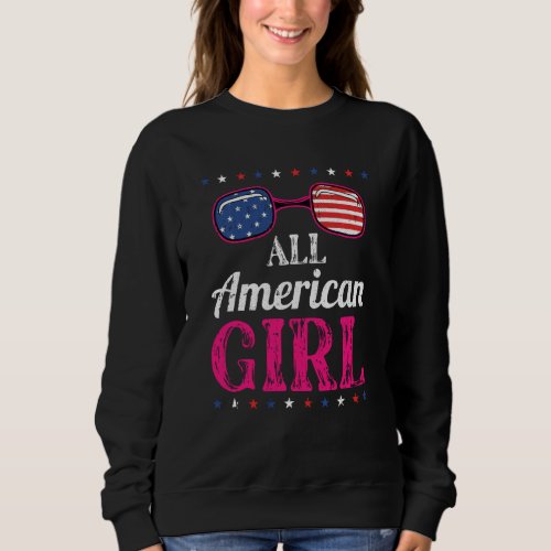 All American Girl 4th Of July Cute Patriotic Ameri Sweatshirt