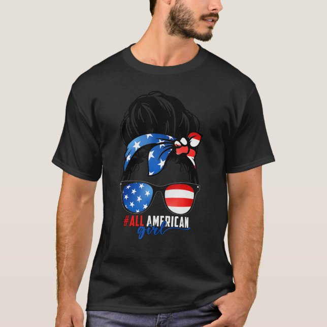 All American Girl 4th Of July  Daughter Messy Bun  T-Shirt (Front)