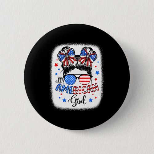 All American Girl 4th Of July Shirt Daughter Messy Button
