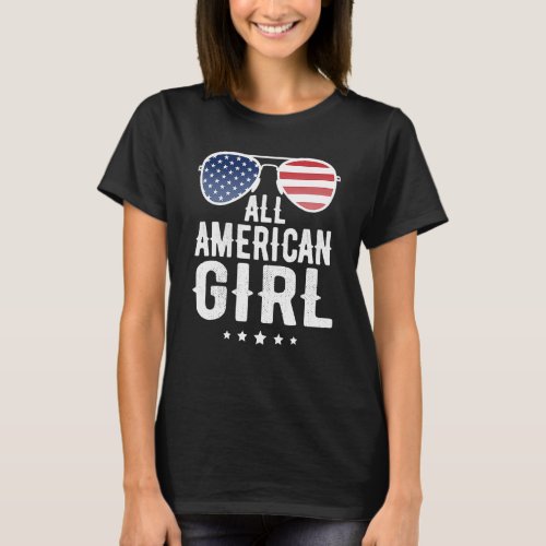 All American Girl 4th Of July Us Patriotic Pride T_Shirt