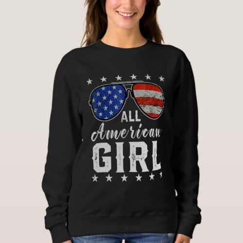 All American Girl 4th Of July Usa America Flag Sun Sweatshirt