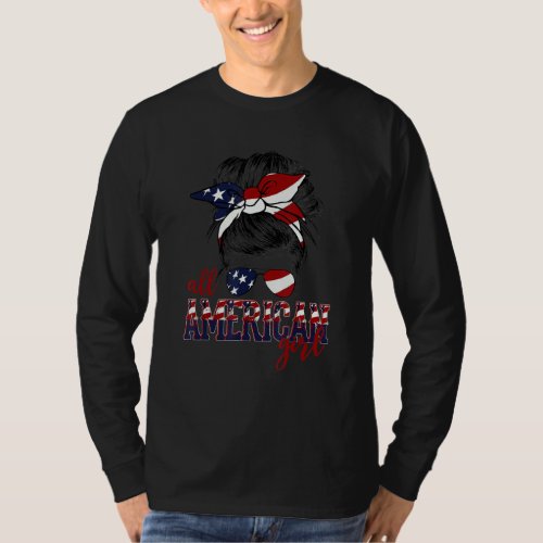 All American Girl Messy Hair Bun Woman Patriotic 4 T_Shirt