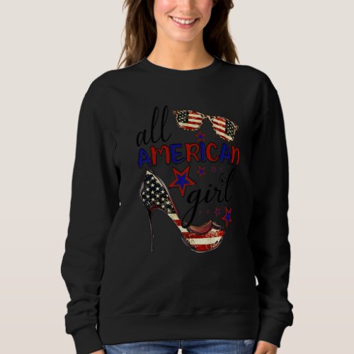 All American Girl Patriotic 4th Of July High Heels Sweatshirt