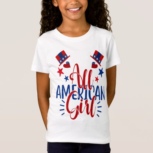 All American Girl Patriotic July 4th Fun T_Shirt