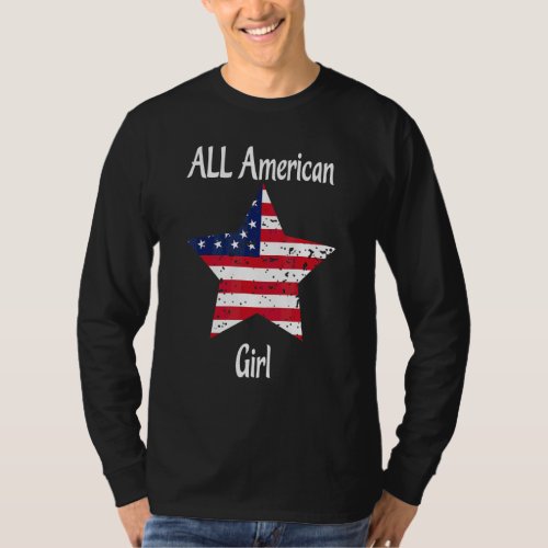All American Girl Usa Flag America 4th Of July T_Shirt