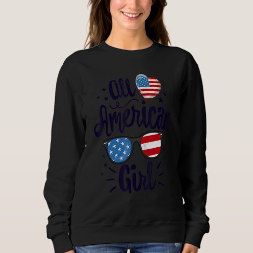 All American Girl Women American Flag 4th Of July  Sweatshirt