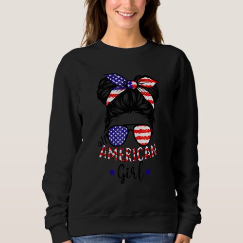 All American Girls 4th Of July   Daughter Messy Bu Sweatshirt