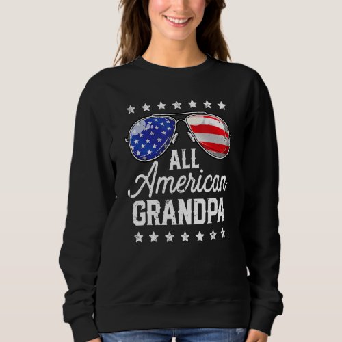 All American Grandpa 4th Of July Family Matching S Sweatshirt