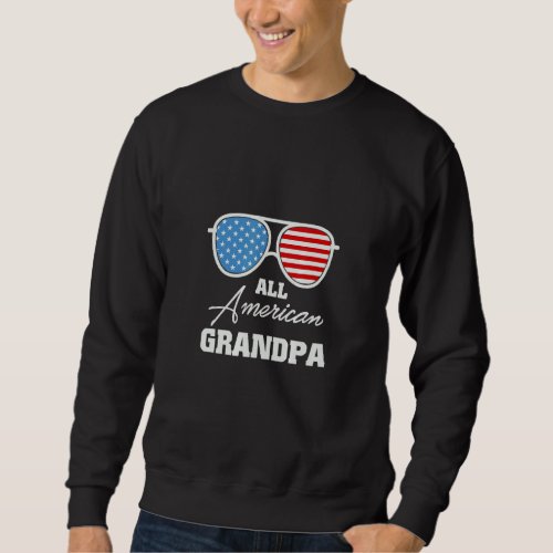 All American Grandpa 4th Of July Sunglasses Sweatshirt