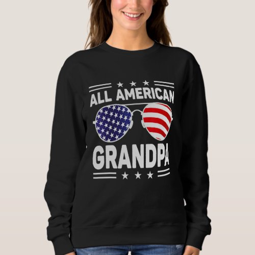 All American Grandpa 4th Of July Sunglasses Us Fla Sweatshirt