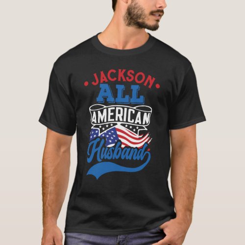 All american husband 4th july patriotic family T_Shirt