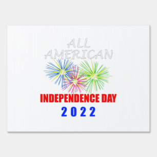 All American Independence Day 2022 Sign
