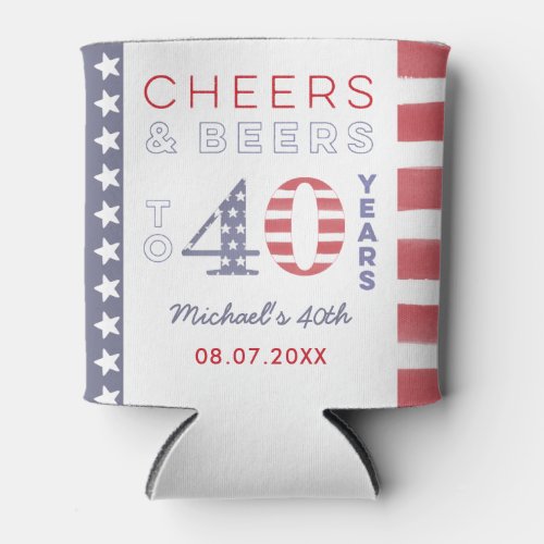 All_American Independence Day 40th Birthday Favor  Can Cooler