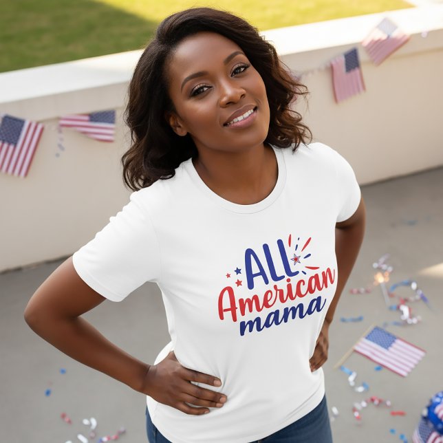 All American Mama 4th July T-Shirt (Creator Uploaded)