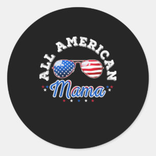 All American Mama 4th Of July Family Classic Round Sticker