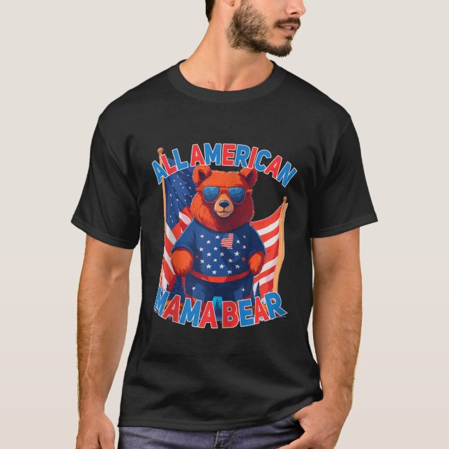 All American Mama Bear Mothers Day 4th Of July USA T-Shirt (Front)
