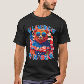 All American Mama Bear Mothers Day 4th Of July USA T-Shirt