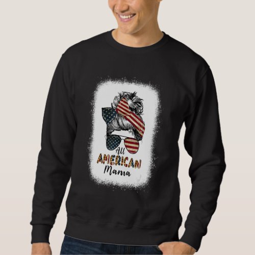 All American Mama Messy Bun Matching Family 4th Of Sweatshirt