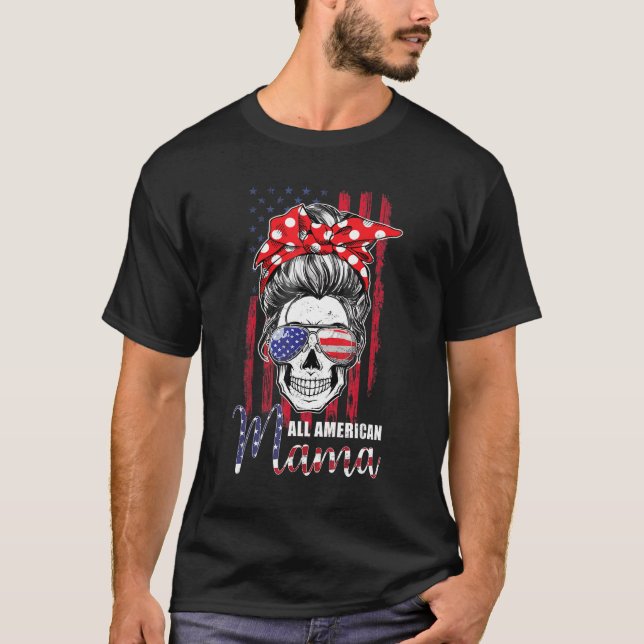 All American Mama Mom Messy Bun Skull 4th Of July  T-Shirt (Front)