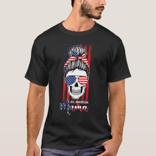 All American Mama Usa Flag Messy Bun Skull Mom 4th T_Shirt