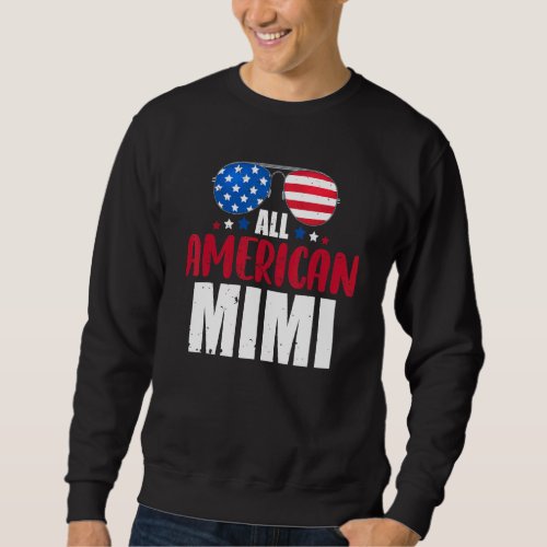 All American Mimi 4th Of July Patriotic Family Mat Sweatshirt