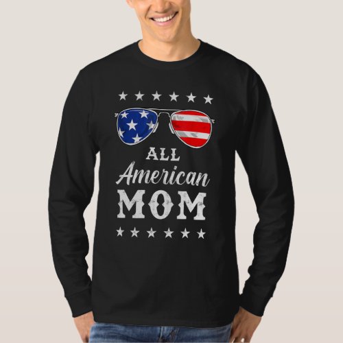 All American Mom 4th Of July 4 T_Shirt