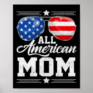 All American Mom 4th Of July Mother's Day Sungles Poster
