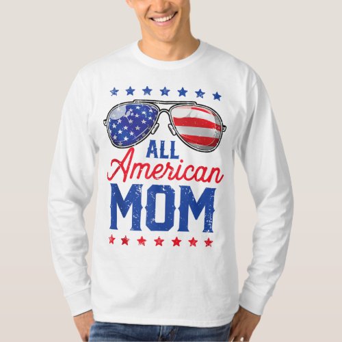 All American Mom 4th Of July Mothers Day Women Su T_Shirt