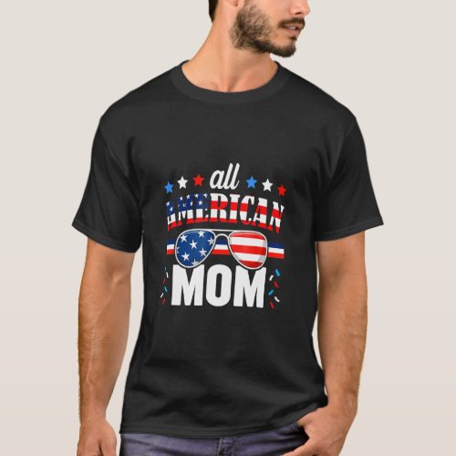 All American Mom 4th Of July Usa Family Matching O T_Shirt