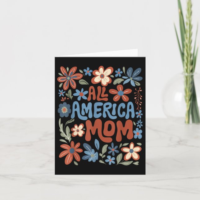 All American Mom 4th Of July Usa Floral Mothers Da Card (Front)