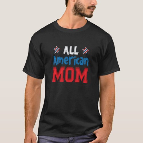 All American Mom Mother 4th Of July Usa Family Mat T_Shirt