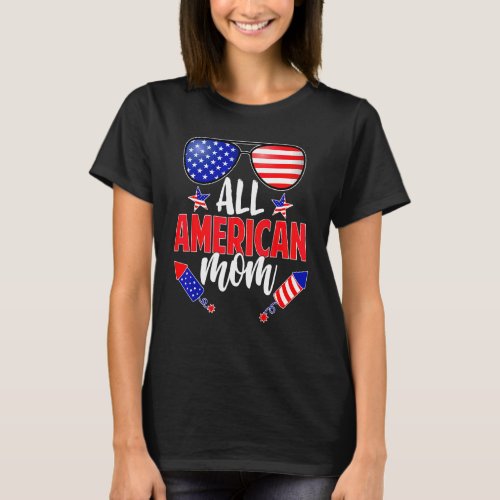 All American Mom Us Flag Sunglasses 4th Of July Mo T_Shirt