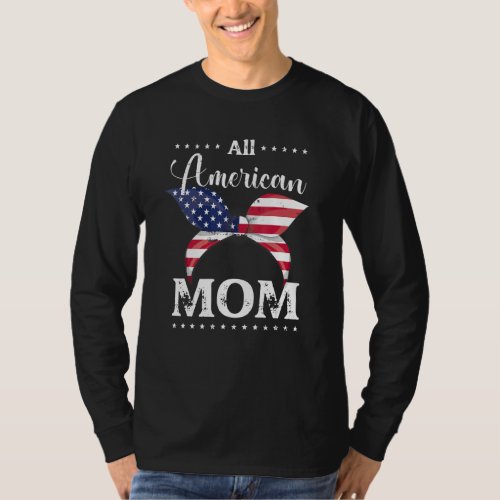 All American Mom USA 4th of July Family Matching 2 T_Shirt