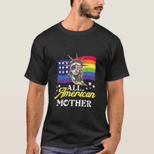 All American Mother Women 4th Of July Lgbt America T_Shirt