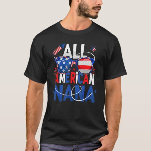 All American Nana Sunglasses Usa Flag  4th Of July T_Shirt