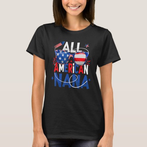 All American Nana Sunglasses Usa Flag  4th Of July T_Shirt