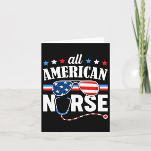 All American Nurse 4th Of July Patriotic Usa Flag  Card