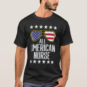 All American Nurse Scrub Memorial Day 4th Of July T-Shirt