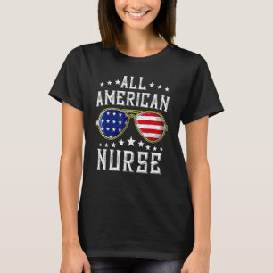 All American Nurse Scrub Memorial Day 4th Of July T-Shirt
