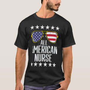 All American Nurse Scrub Memorial Day 4th Of July T-Shirt