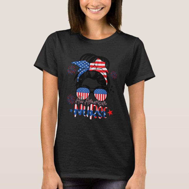 All American Nurse Women American Flag 4th of July T-Shirt (Front)