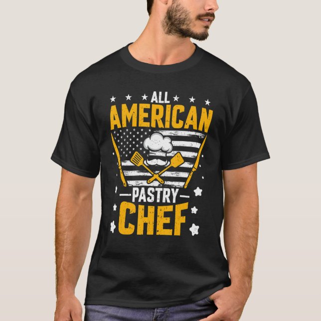 All American Pastry Chef  American Flag Pastry Che T-Shirt (Front)