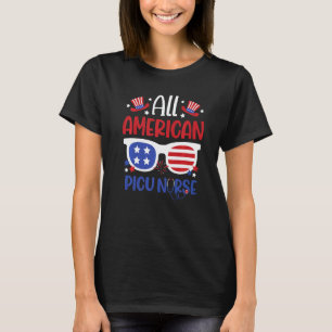 All American Picu Nurse 4th Of July Patriotic Usa T-Shirt