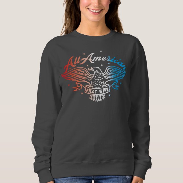 All-American Pilot Wife Sweatshirt (Front)