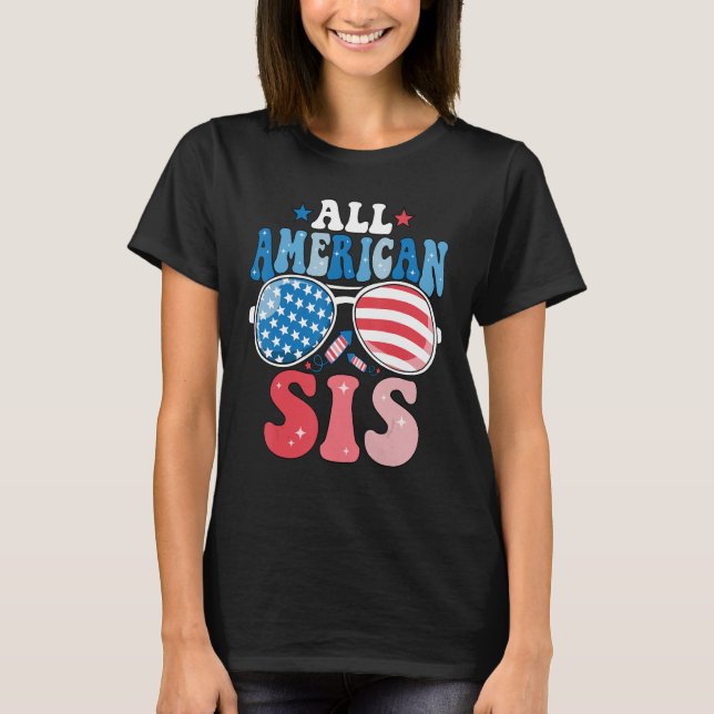 All American Sis Sunglasses 4th of July Family Mat T-Shirt (Front)