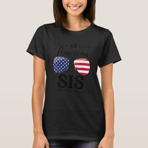 All American Sis USA 4th of July Family Matching 1 T_Shirt