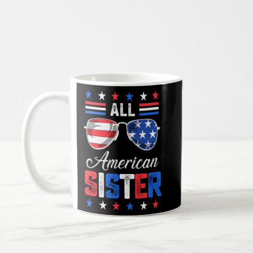 All American Sister 4th Of July Usa Family Matchin Coffee Mug