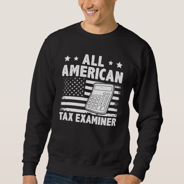 All American Tax Examiner Sweatshirt (Front)