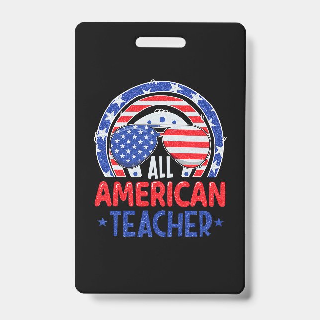 All American Teacher 4th Of July Badge (Front)